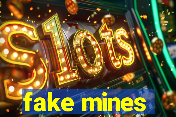 fake mines